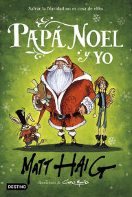 Title: Papá Noel y yo, Author: Matt Haig