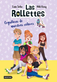 Title: Las Rollettes 3. Orgullosas de nuestros colores, Author: Laia Soler