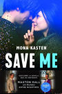 Save Me (Serie Save 1): La novela que ha inspirado la serie Maxton Hall
