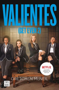 Title: Valientes: (Get Even 2), Author: Gretchen McNeil