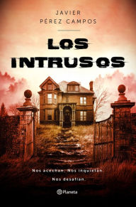 Title: Los Intrusos, Author: Javier Pérez Campos