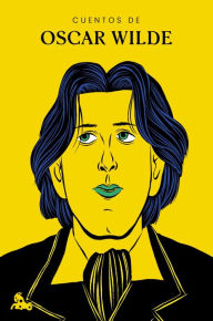 Title: Cuentos de Oscar Wilde, Author: Oscar Wilde