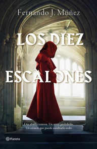 Title: Los Diez Escalones, Author: Fernando J. Múñez