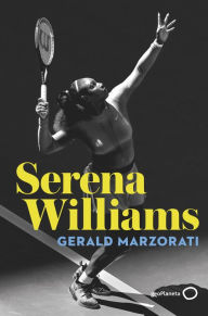 Title: Serena Williams, Author: Gerald Marzorati