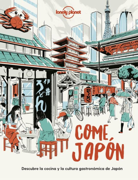 Come Japón: Descubre la cocina y la cultura gastronómica japonesas