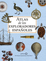 Title: Atlas de los exploradores españoles (edición reducida), Author: AA. VV.