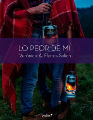 Title: Lo peor de mí, Author: Verónica A. Fleitas Solich