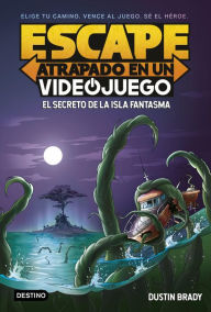 Title: Escape: Atrapado en un videojuego 1. El secreto de la Isla Fantasma, Author: Dustin Brady