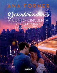 Swedish audio books download Descubriéndonos. A ciento cincuenta pulsaciones por minuto, 1 PDB FB2 CHM by Ana Forner, Ana Forner 9788408264262