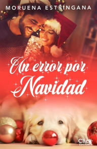 Title: Un error por Navidad, Author: Moruena Estríngana