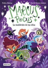 Title: Marcus Pocus 3. La maldición de los elfos, Author: Pedro Mañas