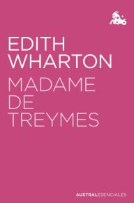 Title: Madame de Treymes, Author: Edith Wharton