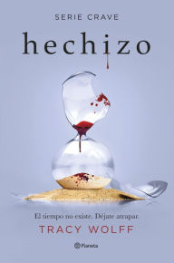 Title: Hechizo (Serie Crave 5), Author: Tracy Wolff