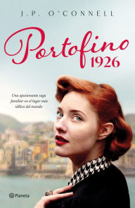 Download free books for kindle Portofino 1926  by J. P. O'Connell, Albert Fuentes Sánchez, J. P. O'Connell, Albert Fuentes Sánchez English version 9788408271208