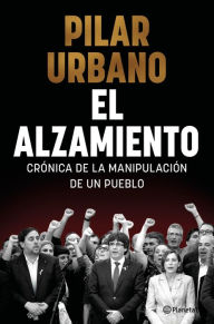 Title: El alzamiento, Author: Pilar Urbano