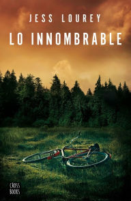 Title: Lo innombrable, Author: Jess Lourey