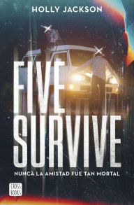 Title: Five Survive, Author: Holly Jackson