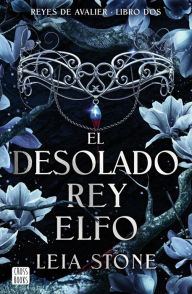 Title: El desolado rey elfo, Author: Leia Stone