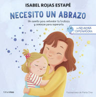 Title: La neurona exploradora. Necesito un abrazo: Un cuento para entender la tristeza y consejos para superarla, Author: Isabel Rojas Estapé