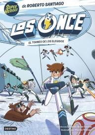 Title: Los Once 8. El Torneo de los Elegidos, Author: Roberto Santiago