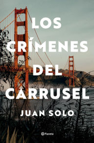 Title: Los crímenes del carrusel, Author: Juan Solo