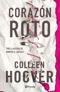 Title: Corazón roto (Without Merit), Author: Colleen Hoover