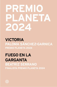 Pack Premio Planeta 2024 (Victoria + Fuego en la garganta)