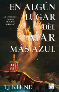 Title: En algún lugar del mar más azul, Author: TJ Klune