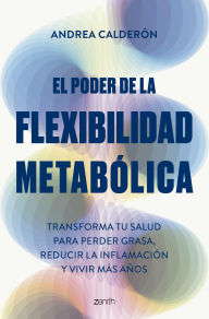 Free ipod audiobooks download El poder de la flexibilidad metabólica: Transforma tu salud para perder peso, reducir la inflamación y vivir más años