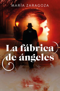 Title: La fábrica de ángeles, Author: María Zaragoza