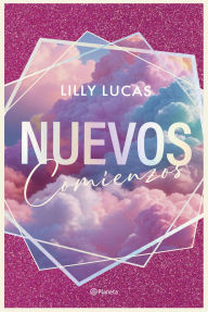 Title: Nuevos comienzos (Serie Green Valley 1), Author: Lilly Lucas