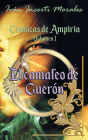 Crï¿½nicas de Ampiria: El camafeo de Guerï¿½n: