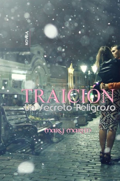 Traición - Un Secreto Peligroso