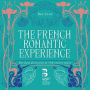 The French Romantic Experience