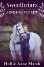 Sweetbriars: Finding Violet