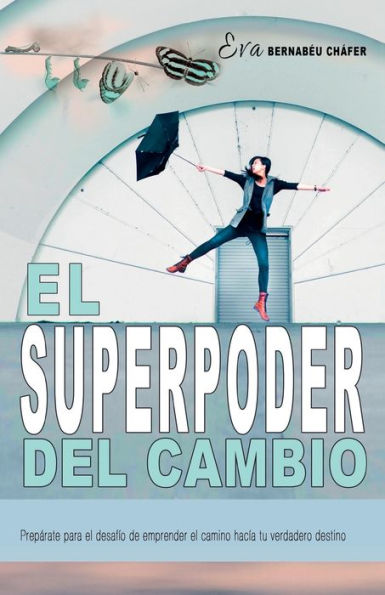 El superpoder del cambio