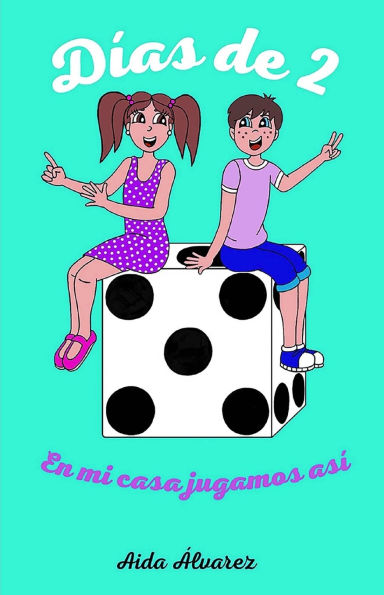 Días de 2: En mi casa jugamos así