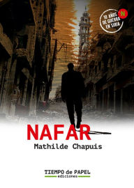 Title: Nafar: ¿Y si te hubiera pasado a ti?, Author: Mathilde Chapuis