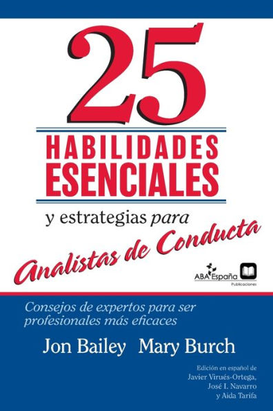 25 Habilidades esenciales y estrategias para analistas de conducta: Consejos de expertos para ser profesionales mÃ¯Â¿Â½s eficaces