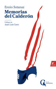 Title: Memorias del Calderón, Author: Ennio Sotanaz