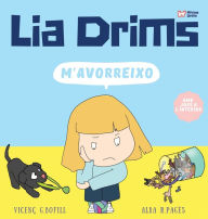Title: Lia Drims - M'avorreixo, Author: Alba R. Pages