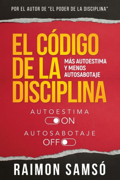 El CÃ¯Â¿Â½digo de la disciplina: MÃ¯Â¿Â½s autoestima y menos autosabotaje