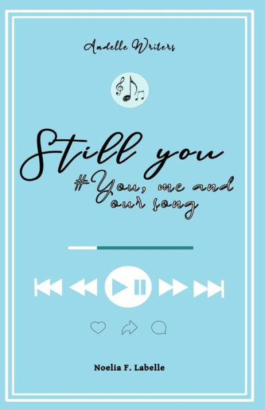 Still you: #You, me and our song