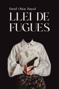 Title: Llei de fugues, Author: David Obïn Bayod