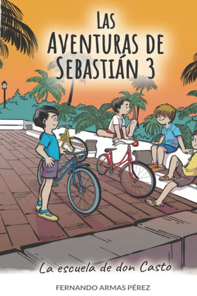 Las aventuras de Sebastiï¿½n 3: La escuela de don Casto