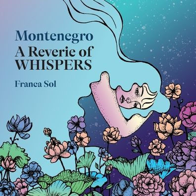 Montenegro: A Reverie of Whispers