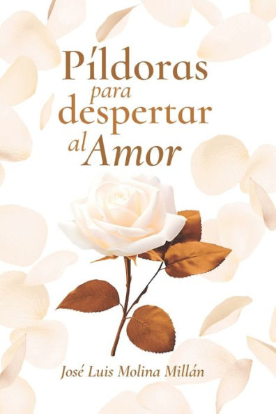 Pï¿½ldoras para despertar al Amor