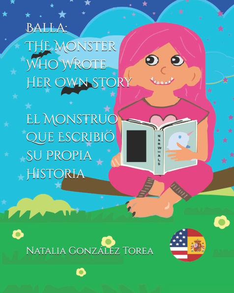 Balla: The Monster Who Wrote Her Own Story_ El Monstruo Que Escribiï¿½ Su Propia Historia