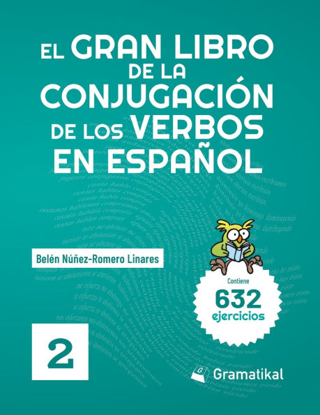 El gran libro de la conjugaciï¿½n de los verbos en espaï¿½ol: Volumen 2