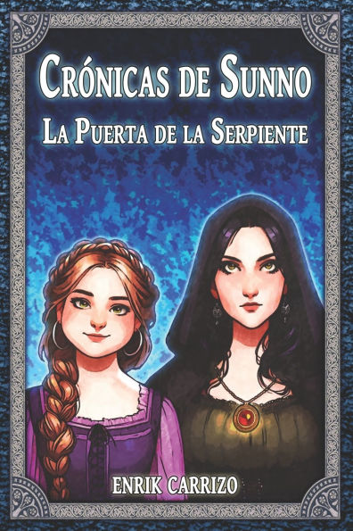Crï¿½nicas de Sunno: La puerta de la Serpiente